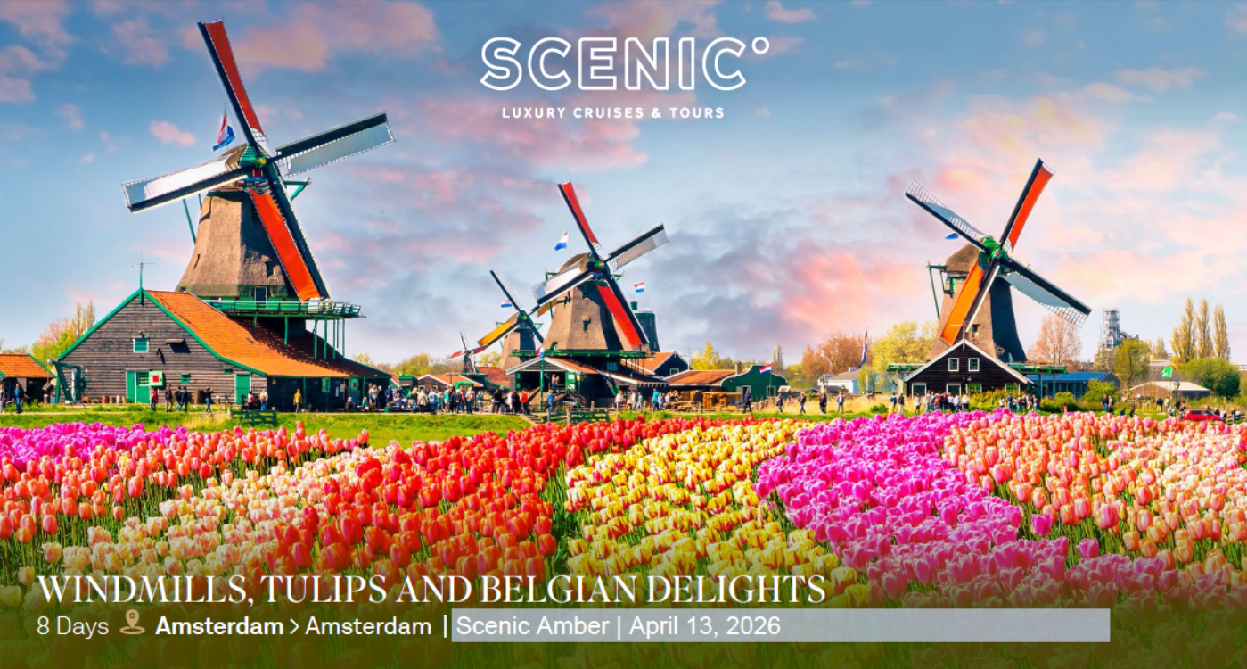 Windmills, Tulips and Belgian Delights – April 13 to April 20, 2026